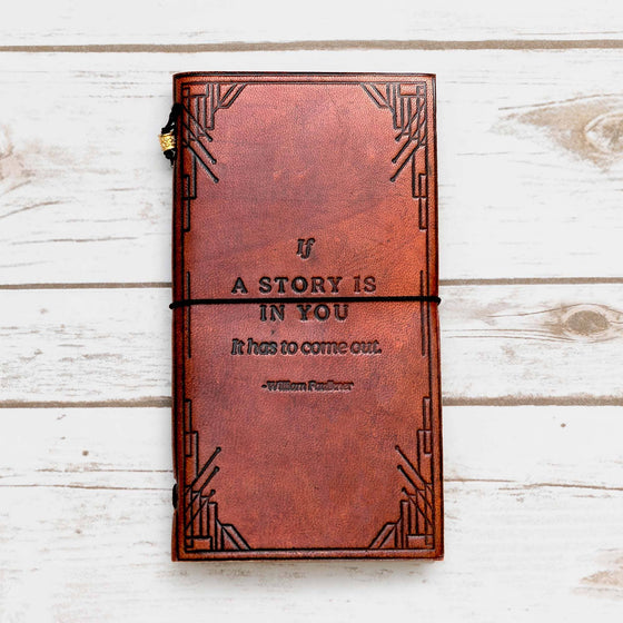 If A Story, William Faulkner Quote - Traveler’s Notebook