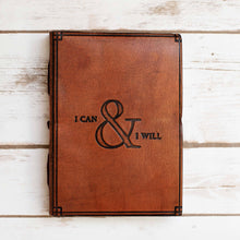  I Can And I Will Quote Leather Journal Notebook